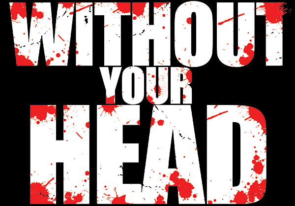 Without Your Head